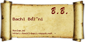 Bachl Béni névjegykártya